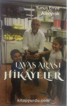 Lavaş Arası Hikayeler - Yunus Emre Albayrak