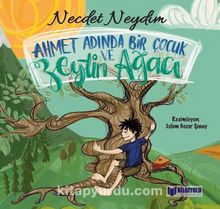 Ahmet Adında Bir Çocuk ve Zeytin Ağacı - Necdet Neydim
