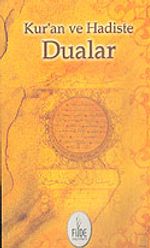 Kur'an ve Hadiste Dualar