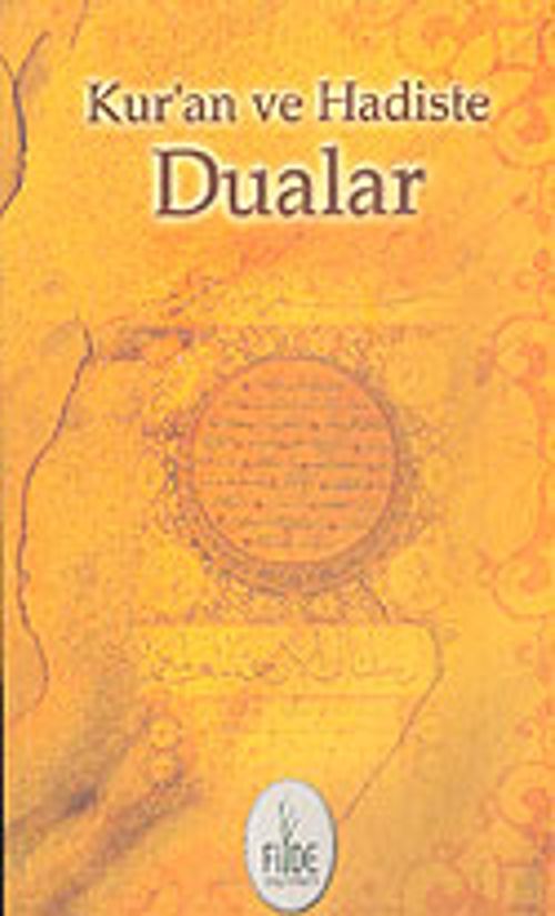Kur'an ve Hadiste Dualar