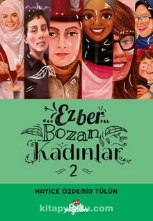 Ezber Bozan Kadınlar 2 - Hatice Özdemir Tülün