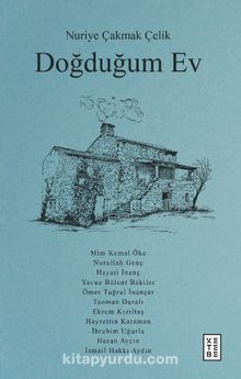 Doğduğum Ev - Nuriye Çakmak Çelik