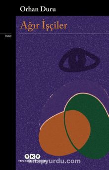 Ağır İşçiler - Orhan Duru