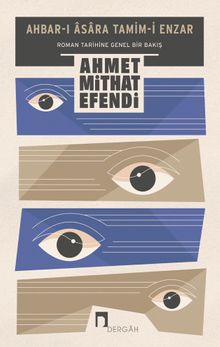 Ahbar-ı Asara Tamim-i Enzar & Roman Tarihine Genel Bir Bakış