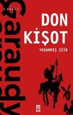 Yaşanmış Şiir: Don Kişot