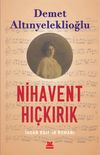Nihavent Hı&ccedil;kırık & İhsan Raif'in Romanı