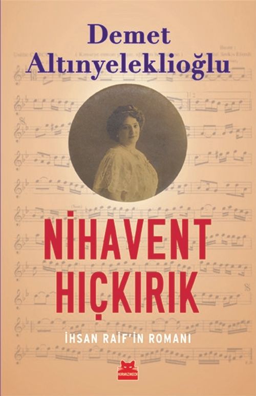 Nihavent Hıçkırık & İhsan Raif'in Romanı