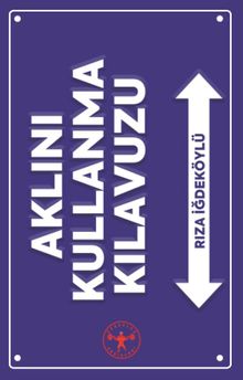 Aklını Kullanma Kılavuzu