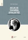Aklın ve Tekniğin Diyalektiği & Gaston Bachelard ve Uygulamalı Akılcılık