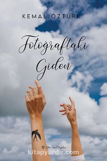 Fotoğraftaki Giden - Kemal Öztürk