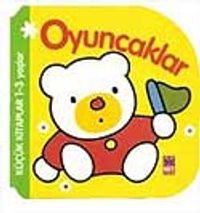 Küçük Kitaplar/Oyuncaklar (1-3 Yaş)