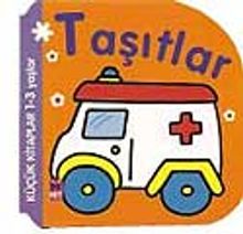 Küçük Kitaplar/Taşıtlar (1-3 Yaş)