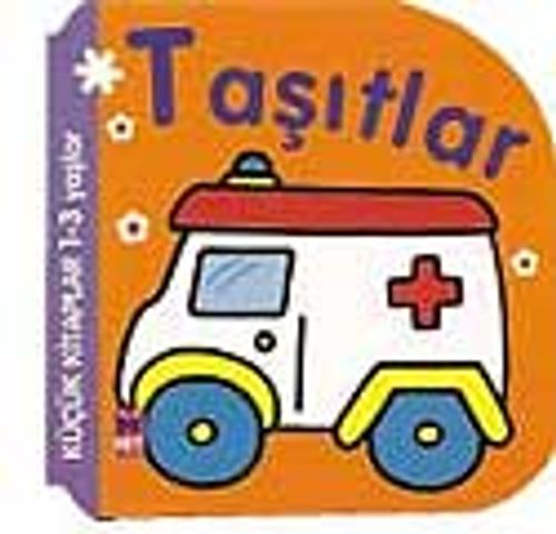 Küçük Kitaplar/Taşıtlar (1-3 Yaş)