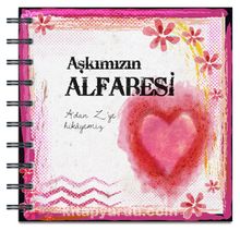 Aşkımızın Alfabesi & A'dan Z'ye Hikayemiz - Bilinmeyen Yazar