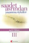 Saadet Asrından Yaşanmış &Ouml;yk&uuml;ler 3