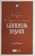 Hz. Peygamber (s.a.s.) Döneminde Gündelik Yaşam