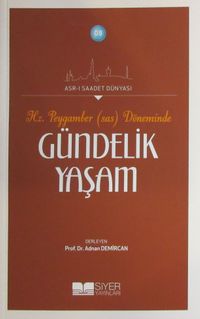 Hz. Peygamber (s.a.s.) Döneminde Gündelik Yaşam