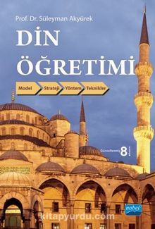 Din Öğretimi - Prof. Dr. Süleyman Akyürek