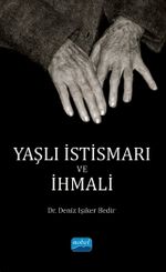 Yaşlı İstismarı ve İhmali