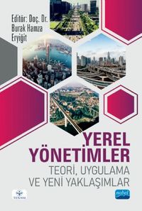 Yerel Yönetimler & Teori, Uygulama ve Yeni Yaklaşımlar