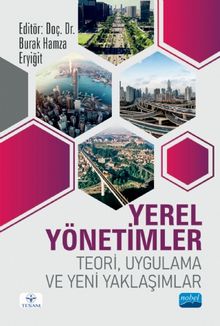 Yerel Yönetimler & Teori, Uygulama ve Yeni Yaklaşımlar