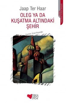 Oleg Ya Da Kuşatma Altındaki Şehir