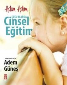 Adım Adım Çocuklarda Cinsel Eğitim