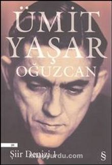 Şiir Denizi 1 - Ümit Yaşar Oğuzcan