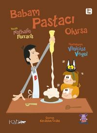 Babam Pastacı Olursa