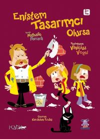 Eniştem Tasarımcı Olursa