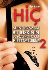Hiç Adını Koymadı Bu İlişkinin Bu Yüzdendi Piç Gibi Hissetmelerim 2