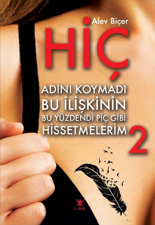 Hiç Adını Koymadı Bu İlişkinin Bu Yüzdendi Piç Gibi Hissetmelerim 2