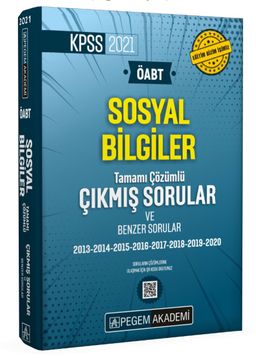 2021 ÖABT Sosyal Bilgiler Tamamı Çözümlü Çıkmış Sorular ve Benzer Sorular 2013-2014-2015-2016-2017-2018-2019-2020