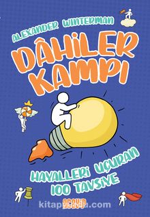 Hayalleri Uçuran 100 Tavsiye - Alexander Winterman