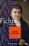 Fichte & Kantçılar ve Kant Karşıtları
