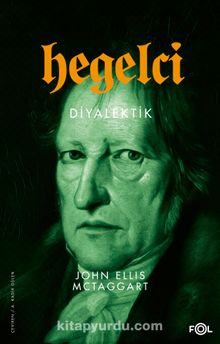 Hegelci Diyalektik - John Ellis McTaggart