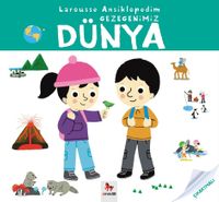 Gezegenimiz Dünya / Larousse Ansiklopedim