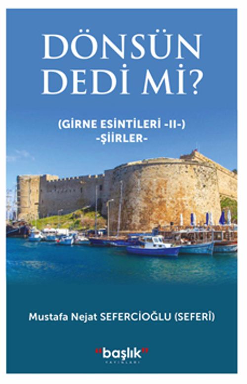 Dönsün Dedi mi? (Girne Esintileri II)