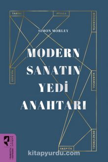 Modern Sanatın Yedi Anahtarı - Simon Morley
