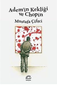 Adem'in Kekliği ve Chopin