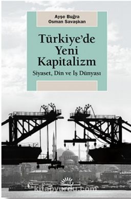 Türkiye'de Yeni Kapitalizm & Siyaset, Din ve İş Dünyası
