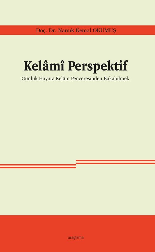 Kelamî Perspektif & Günlük Hayata Kelam Penceresinden Bakabilmek