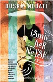 İsmi Her Neyse (Ciltli) - Büşra Nebati
