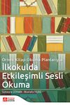 &Ouml;rnek Kitap Okuma Planlarıyla İlkokulda Etkileşimli Sesli Okuma