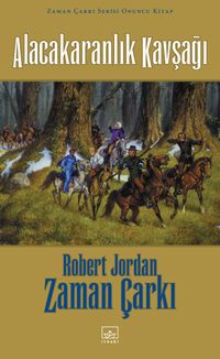 Alacakaranlık Kavşağı / Zaman Çarkı 10. Cilt (Ciltli)