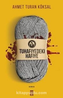 Tuhafiyedeki Hafiye - Ahmet Turan Köksal