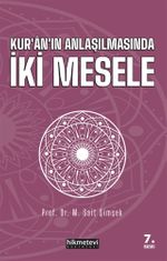 Kur'an'ın Anlaşılmasında İki Mesele