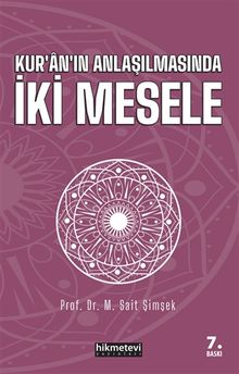 Kur'an'ın Anlaşılmasında İki Mesele