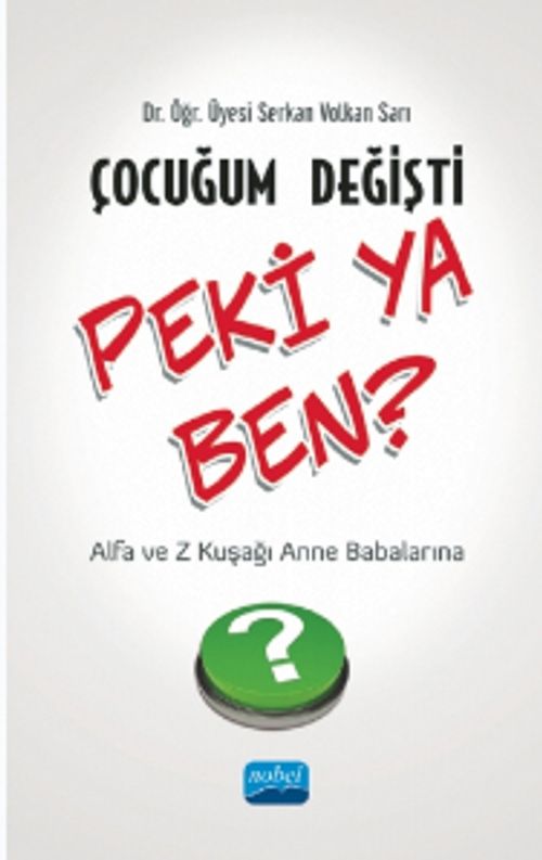 Çocuğum Değişti Peki ya Ben? Alfa ve Z Kuşağı Anne Babalarına