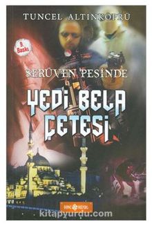Yedi Bela Çetesi / Serüven Peşinde 7 - Psikolog Tuncel Altınköprü